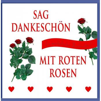 Sag Dankeschön mit roten Rosen