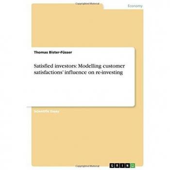 Satisfied investors: Modelling customer satisfactions' influence on re-investing