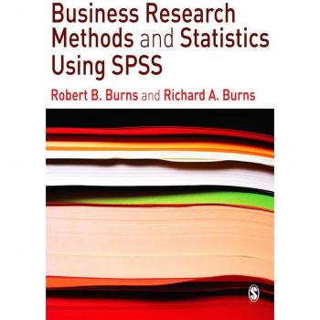 Business Research Methods and Statistics Using SPSS