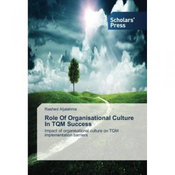 Role Of Organisational Culture In TQM Success