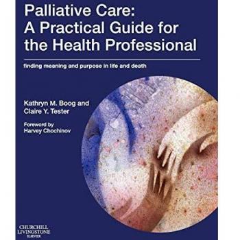 Palliative Care: a Practical Guide for the Health Professional: Finding Meaning and Purpose in Life and Death