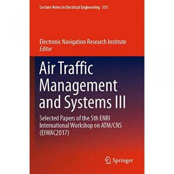 Air Traffic Management and Systems III