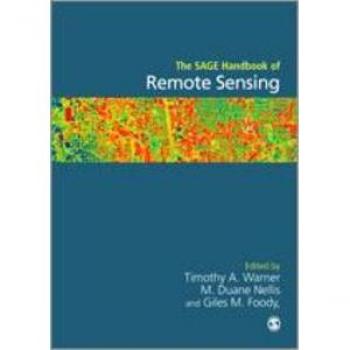 Sage Publications, Inc. SAGE Handbook of Remote Sensing