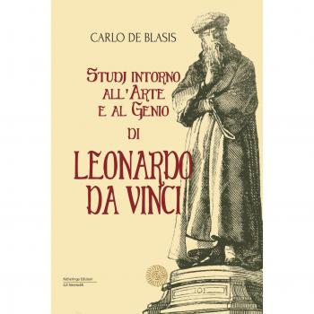 Studi intorno all'arte e al genio di Leonardo da Vinci
