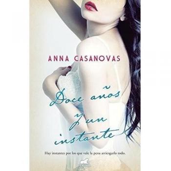 DOCE AÑOS Y UN INSTANTE