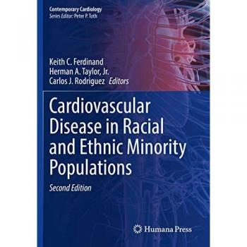 Contemporary Cardiology: Cardiovascular Disease in Racial and Ethnic Minority Populations