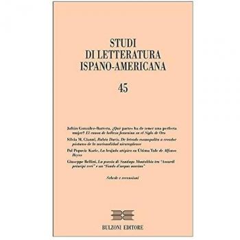 Studi di letteratura ispano-americana (Vol. 45)