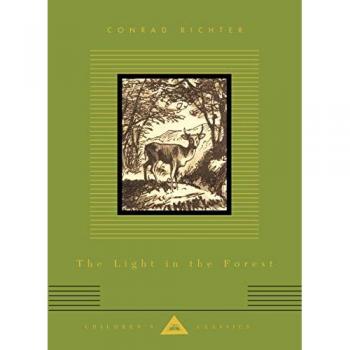 The Light In The Forest by Conrad Richter