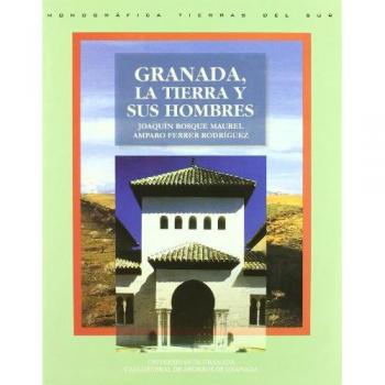 Granada, la tierra y sus hombres