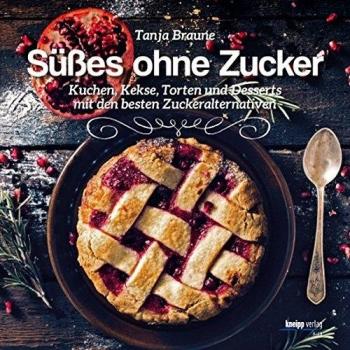 Süßes ohne Zucker