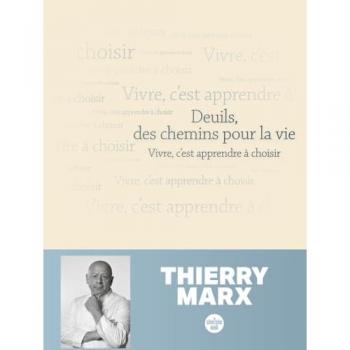 Deuils, des chemins pour la vie : vivre, c'est apprendre à choisir