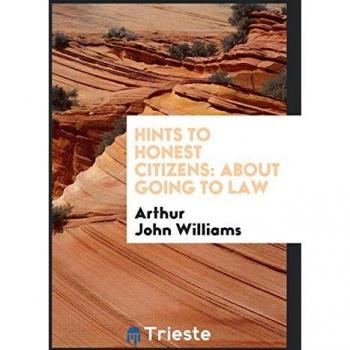 Hints to Honest Citizens: About Going to Law