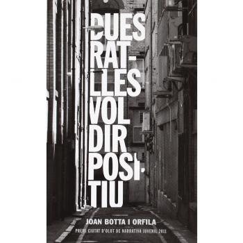 Dues ratlles vol dir positiu (Tapa blanda).