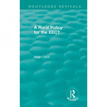 Vitalsource Technologies, Inc. Routledge Revivals: A Rural Policy For The Eec (1984)