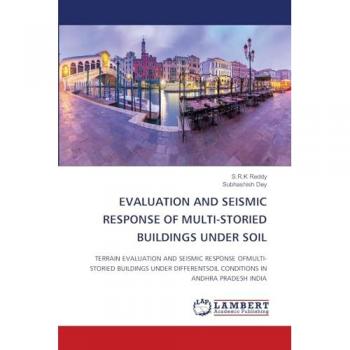 Reddy, S. R. K: EVALUATION AND SEISMIC RESPONSE OF MULTI-STORIED BUILDINGS UNDER SOIL