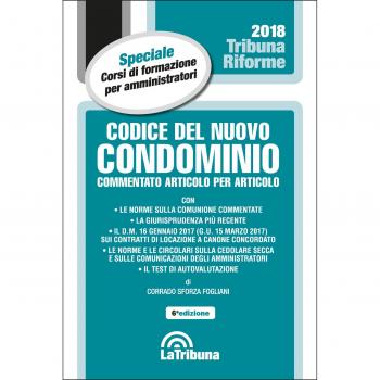 Codice del nuovo condominio. Commentato articolo per articolo