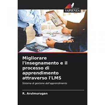 Arulmurugan, R.: Migliorare l'insegnamento e il processo di apprendimento attraverso l'LMS