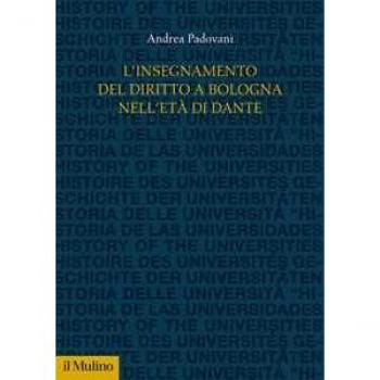 L' insegnamento del diritto a Bologna nell'età di Dante Andrea Padovani