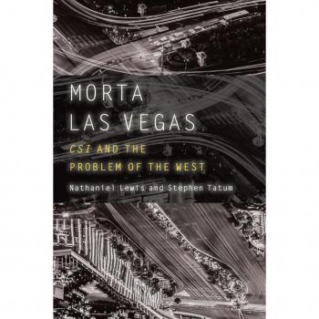 Morta Las Vegas: CSI and the Problem of the West (Postwestern Horizons)