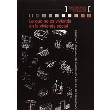 Lo que no es vivienda en la vivienda social