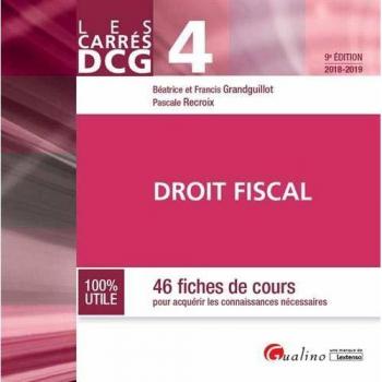 Droit fiscal DCG 4 : 46 fiches pour acquérir les connaissances nécessaires
