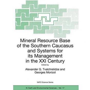 Mineral Resource Base of the Southern Caucasus and Systems for its Management in the XXI Century