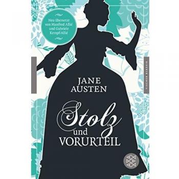 Jane Austen Stolz Und Vorurteil: Roman (Fischer Klassik) Mit Einem Nachwort Von Felicitas Von Lovenberg
