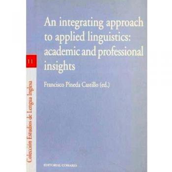 AN INTEGRATING APPROACH TO APPLIED LINGUISTICS: ACADEMIC...