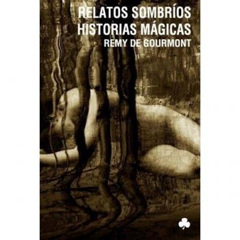 Relatos sombríos. Historias mágicas (Tapa blanda).