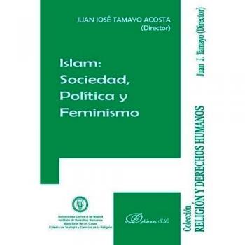 Islam. Sociedad, política y feminismo