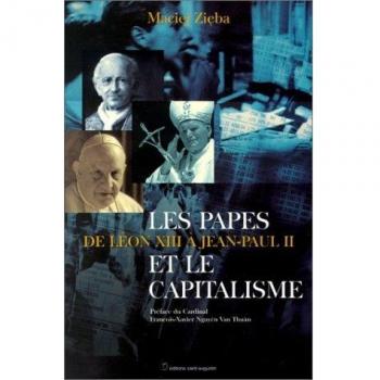Les Papes et le Capitalisme : De Leon XIII a Jean-Paul II, Maciej Zieba