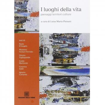 I luoghi della vita. Paesaggi, territori, culture