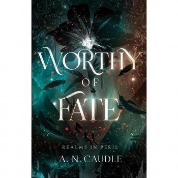A N Caudle Worthy of Fate