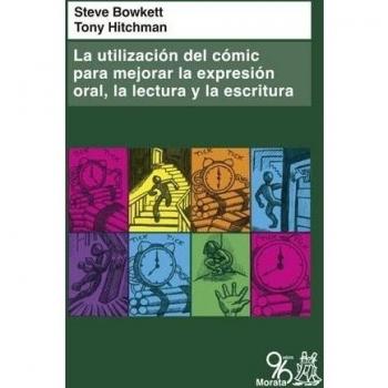 La utilización del cómic para mejorar la expresión oral, la lectura y la escritura.