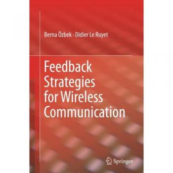 Feedback Strategies for Wireless Communication
