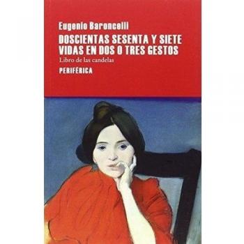 Doscientas sesenta y siete vidas en dos o tres gestos