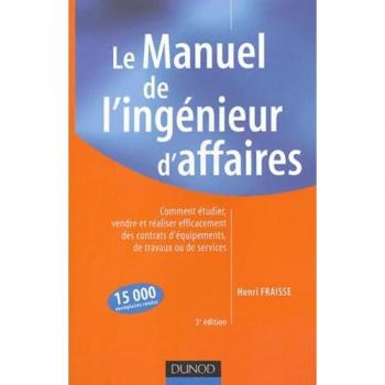 Henri Fraisse Le Manuel De L'Ingénieur D'Affaires (Fonction Entrep)