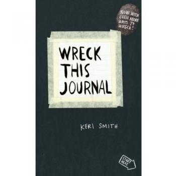 Wreck This Journal : To Create is to Destroy, Now With Even More Ways to Wreck! Paperback / softback