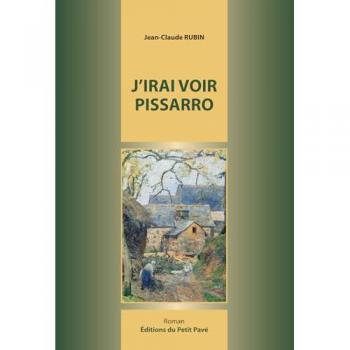J'irai voir Pissarro