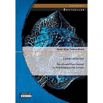 Lernen ist schön! Das IntraActPlus-Konzept in Heilpädagogischen Schulen