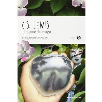 Il nipote del mago. Le cronache di Narnia. Vol. 1