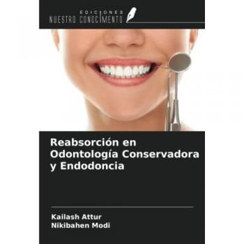 Reabsorción en Odontología Conservadora y Endodoncia