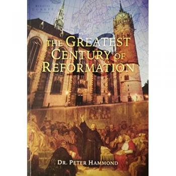 The Greatest Century of Reformation