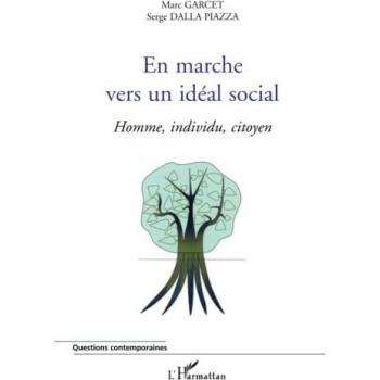En marche vers un idéal social: Homme, individu, citoyen