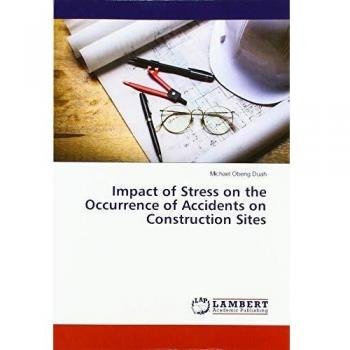 Impact of Stress on the Occurrence of Accidents on Construction Sites
