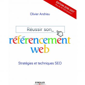 Réussir son référencement web : Stratégies et techniques SEO