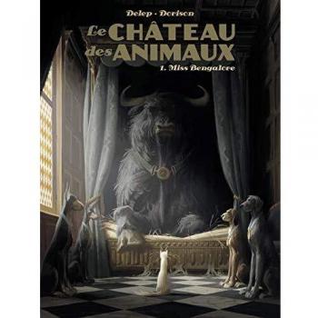 Le château des animaux                                            Tome 1