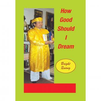 How Good Should I Dream