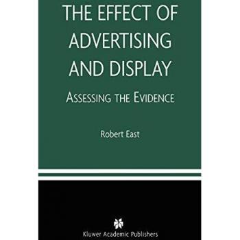 The Effect of Advertising and Display: Assessing the Evidence