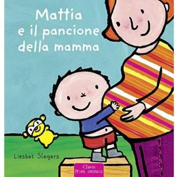 Mattia e il pancione della mamma. Ediz. a colori